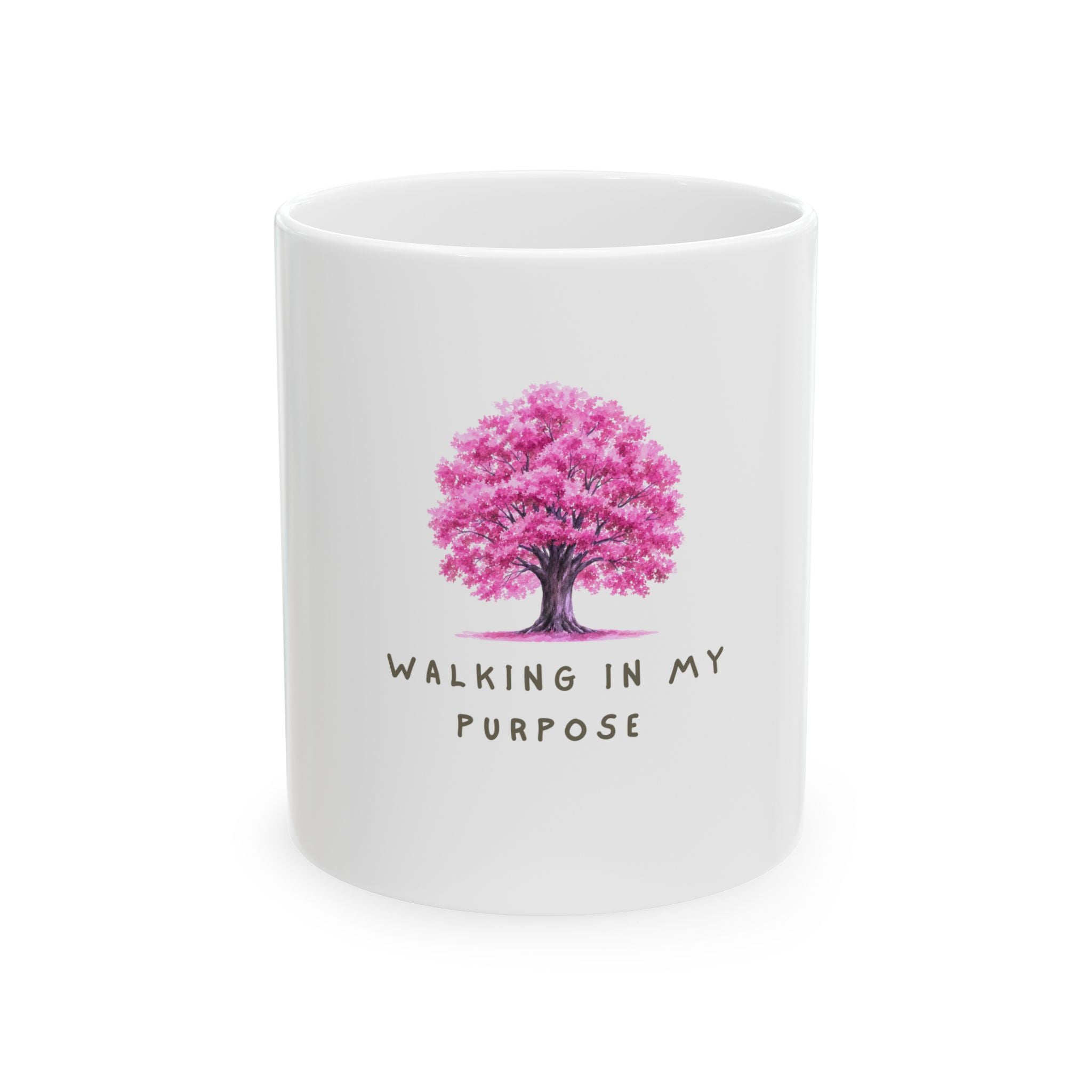 Inspirational Mug —“Walking In My Purpose"